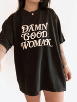 Damn Good Woman Graphic Tee