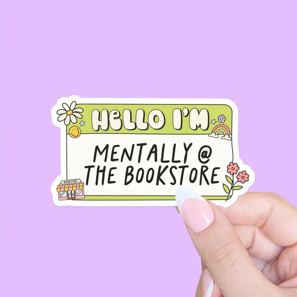 Mentally At the Bookstore Sticker