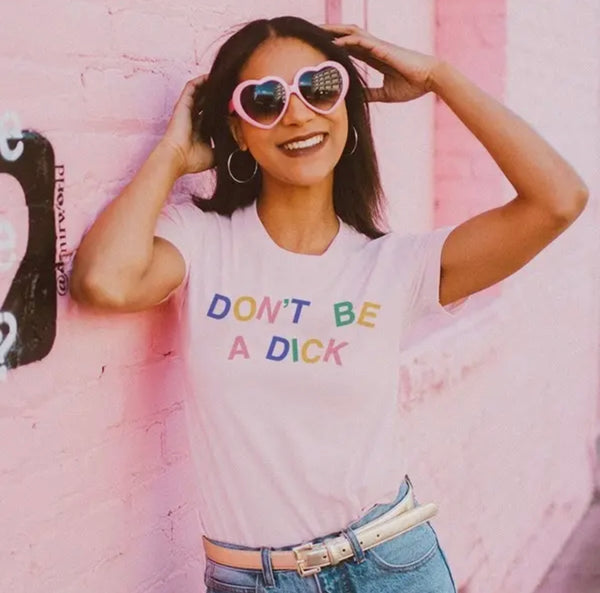 Don’t Be a Dick Pink Graphic tee