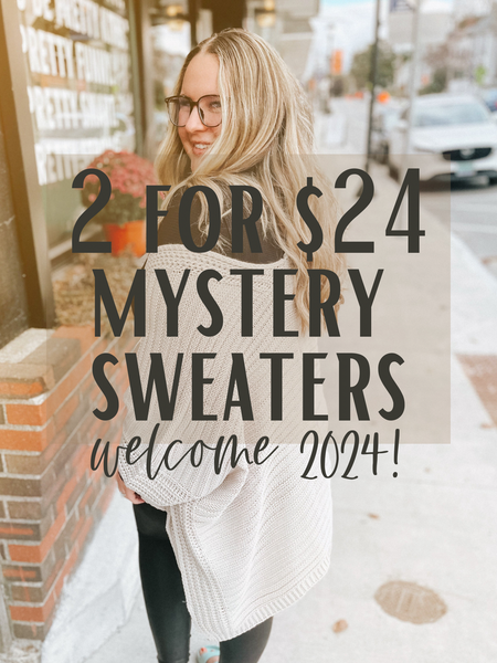 Welcome 2024 2 for $24 Mystery Sweaters