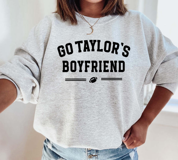 Go Taylor’s Boyfriend! Crewneck sweatshirt