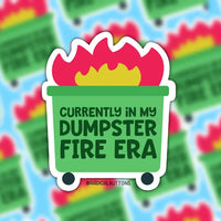 Currently in My Dumpster Fire Era Sticker