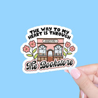 The Way To My Heart Is Through the Bookstore Sticker