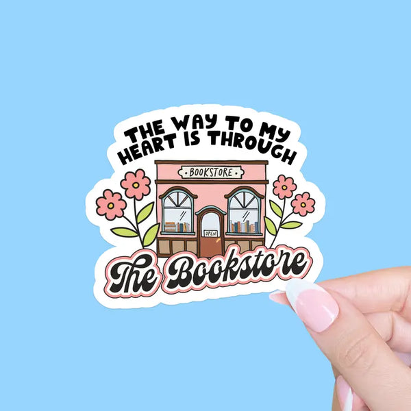 The Way To My Heart Is Through the Bookstore Sticker