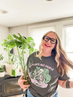 Plants Not People Plant Lovers Tee