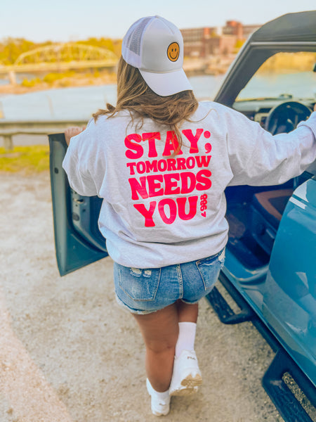 Stay; Tomorrow Needs You Crew Neck ($20 to Operation Olive Branch)